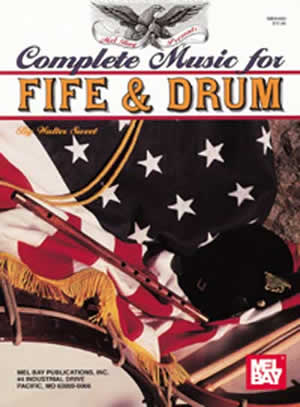 Complete Music for the Fife and Drum