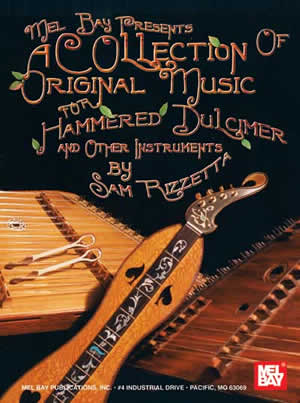 A Collection of Original Music for Hammered Dulcimer & other insts