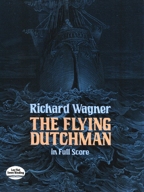 Richard Wagner: The Flying Dutchman In Full Score