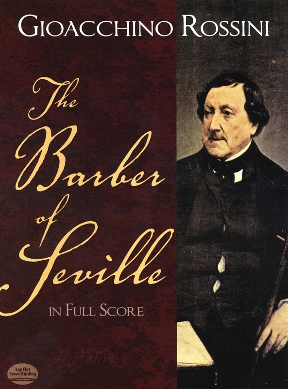 Gioacchino Rossini: The Barber Of Seville In Full Score