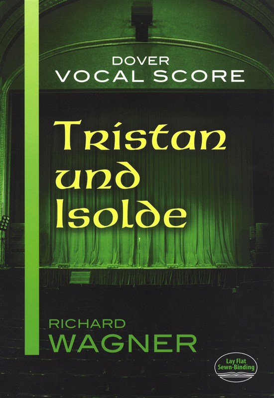 Richard Wagner: Tristan Und Isolde (Vocal Score)