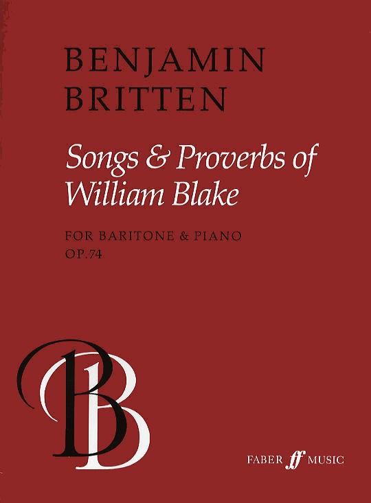Benjamin Britten: Songs And Proverbs Of William Blake Op.74