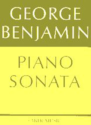 George Benjamin: Piano Sonata