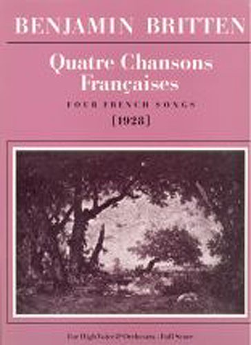 Benjamin Britten: Quatre Chansons Franaises (Full Score)