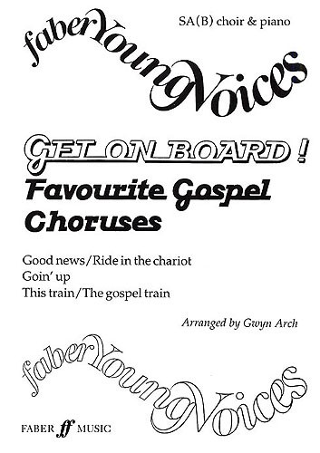 Get On Board! Favourite Gospel Choruses