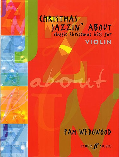 Pamela Wedgwood: Christmas Jazzin' About (Violin)