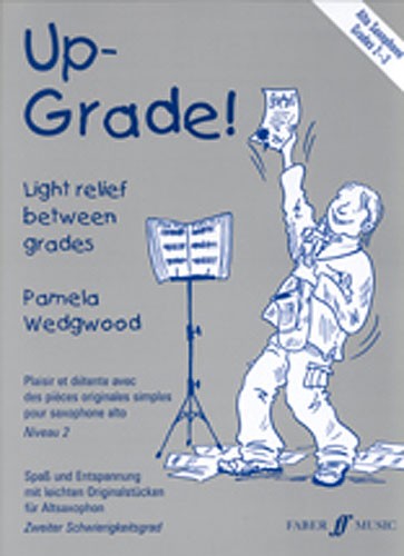 Up-grade! Alto Saxophone Grades 2-3