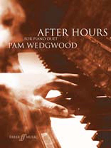 Pam Wedgwood: After Hours For Piano Duet