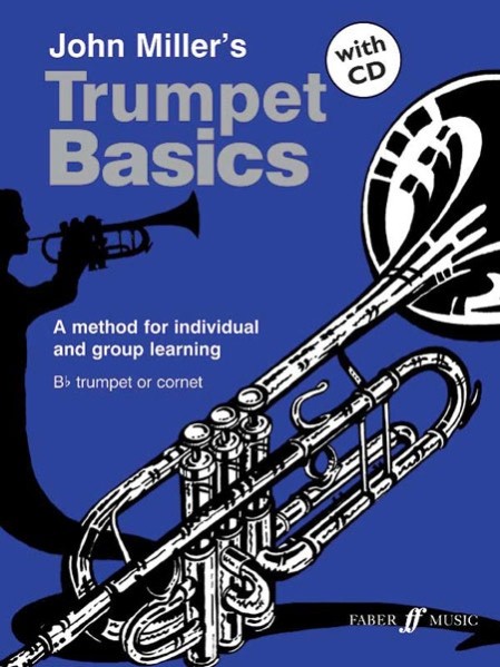 John Miller: Trumpet Basics (Pupil's Edition)