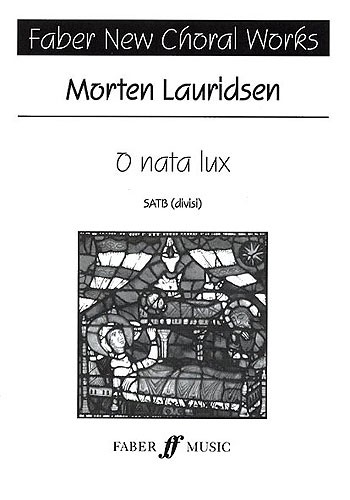 Morten Lauridsen: O Nata Lux