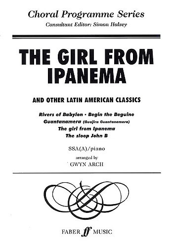 The Girl From Ipanema - And Other Latin American Classics (SSA)