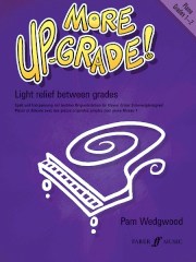 Pam Wedgwood: More Up-Grade! (Piano Grades 1-2)