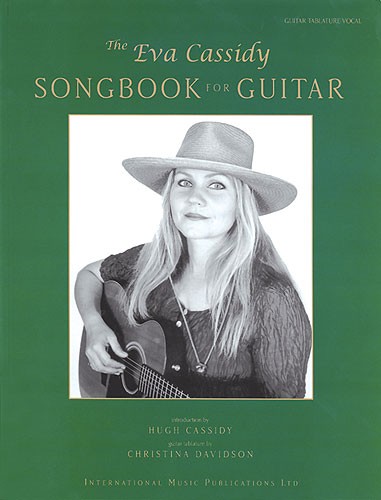 The Eva Cassidy Songbook For Guitar
