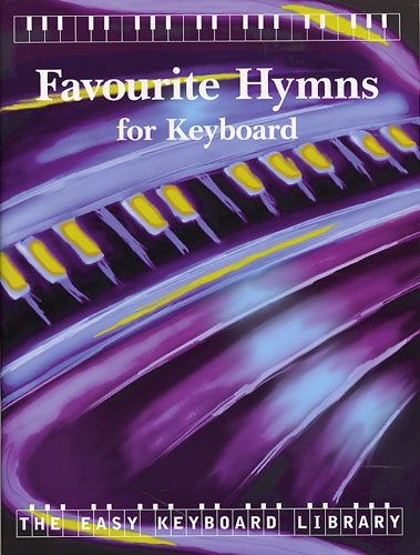 The Easy Keyboard Library: Favourite Hymns