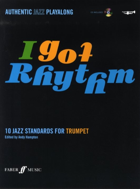 I Got Rhythm - 10 Jazz Standards For Trumpet