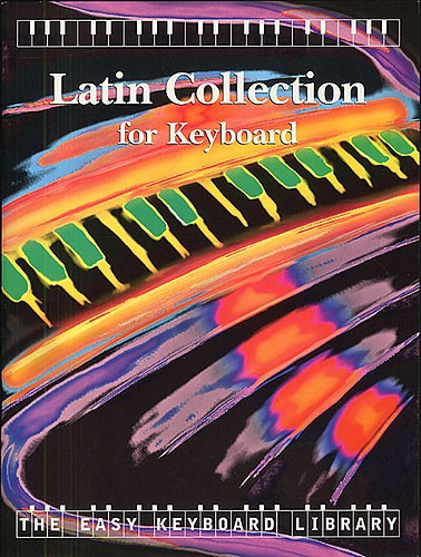 The Easy Keyboard Library: Latin Collection