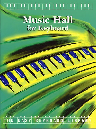 The Easy Keyboard Libary: Music Hall