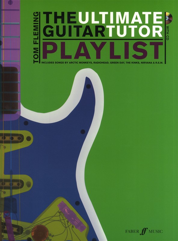 The Ultimate Guitar Tutor Playlist (Book And CD)