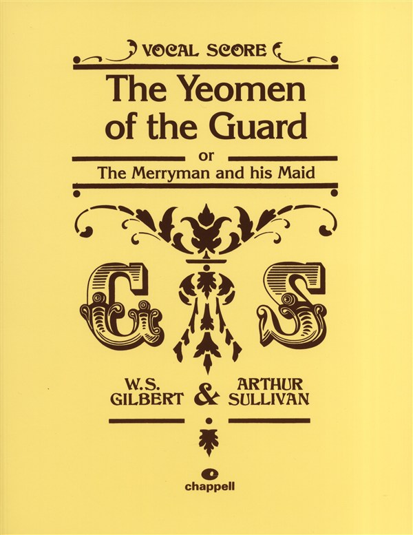 W.S. Gilbert/Arthur Sullivan: The Yeomen Of The Guard (Vocal Score)