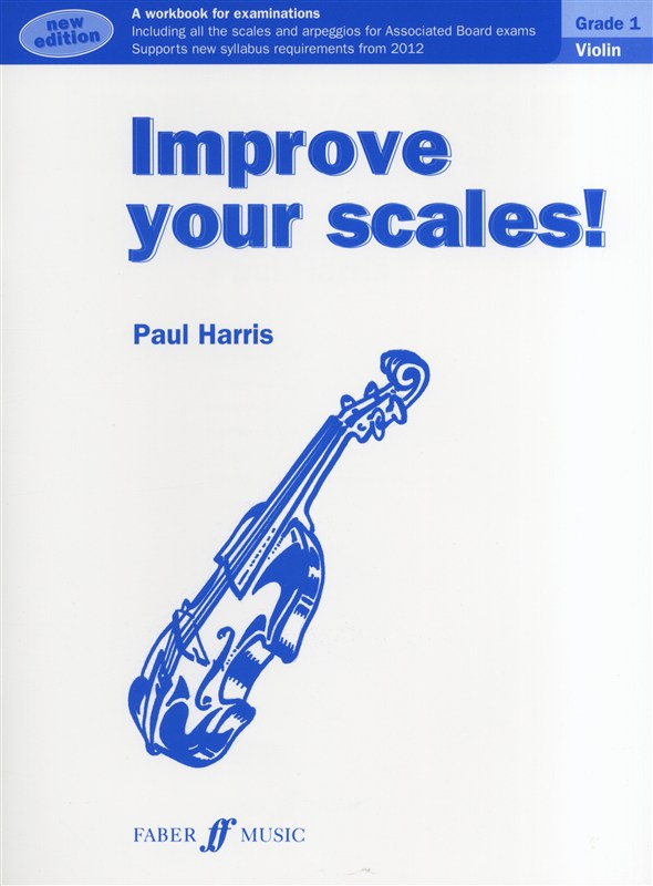 Improve Your Scales! Violin Grade 1 (2012 Edition)