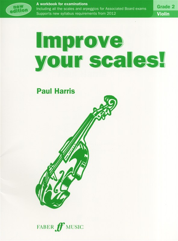 Improve Your Scales! Violin Grade 2 (2012 Edition)