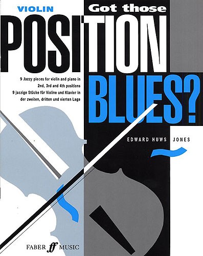 Edward Huws Jones: Got Those Position Blues? (Violin)
