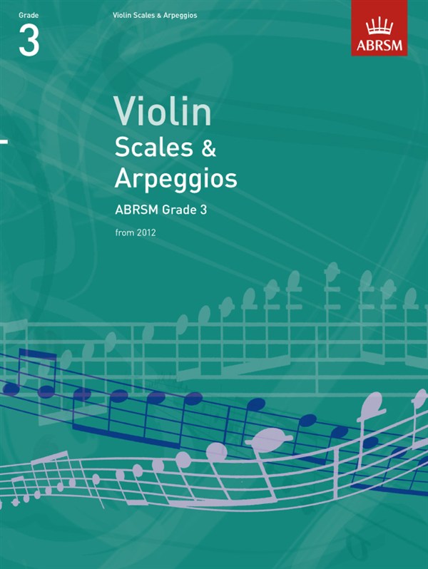 ABRSM: Violin Scales And Arpeggios - Grade 3 (From 2012)