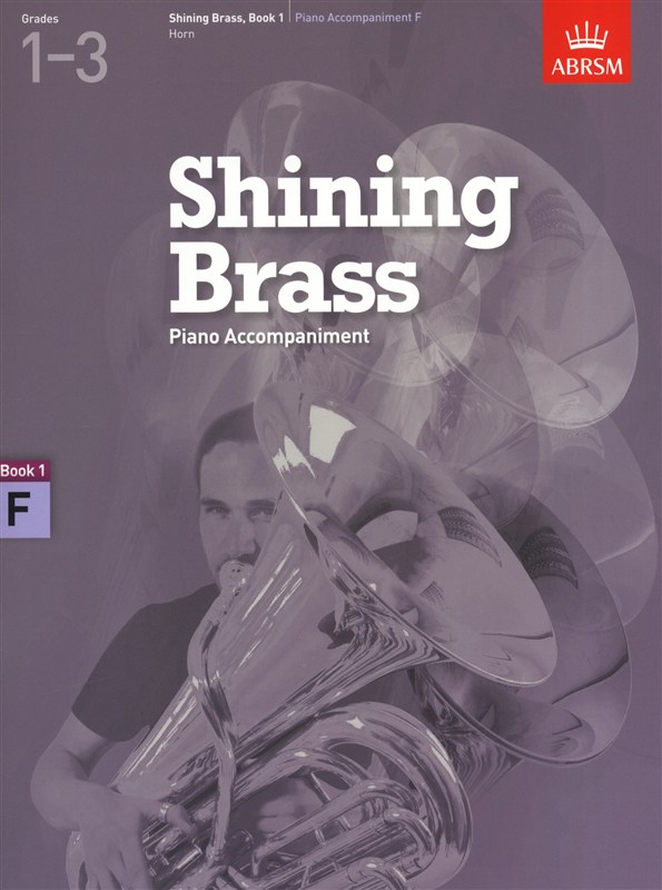 ABRSM Shining Brass Book 1 - F Piano Accompaniments (Grades 1-3)