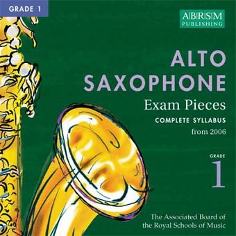 ABRSM Selected Alto Saxophone Examination Pieces: Grade 1 From 2006 (CD)