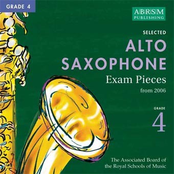 ABRSM Selected Alto Saxophone Examination Pieces: Grade 4 From 2006 (CD)