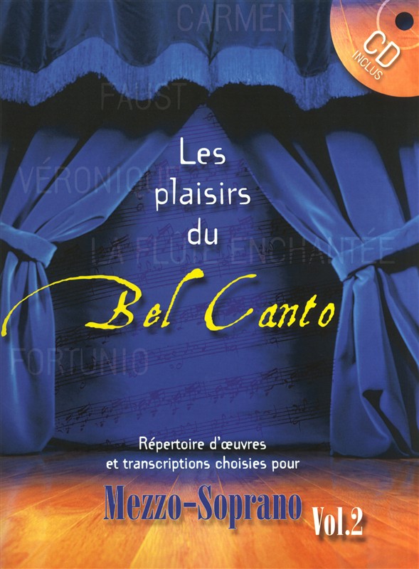 Les Plaisirs Du Bel Canto - Répertoire D'œuvres Et Transcriptions Choises Pour M