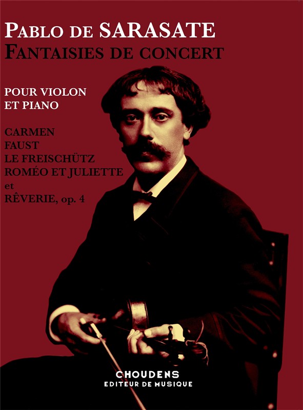 Pablo de Sarasate: Fantaisies de concert