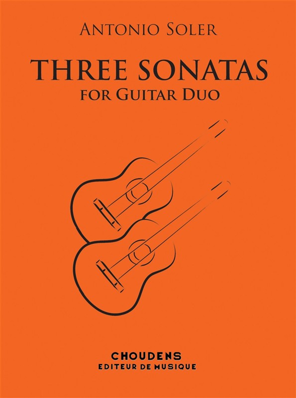 Antonio Soler: Trois Sonates Pour Deux Guitares