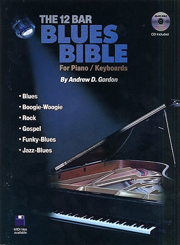 The 12 Bar Blues Bible For Piano/Keyboards
