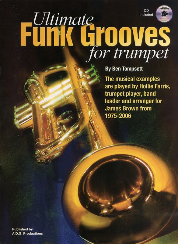 Ben Tompsett: Ultimate Funk Grooves For Trumpet (Book And CD)