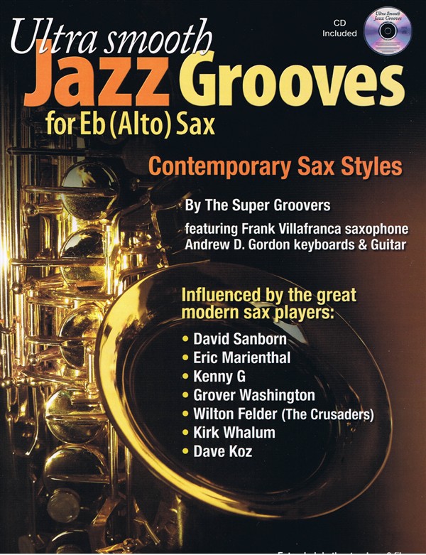 Ultra Smooth Jazz Grooves for E Flat (Alto) Sax
