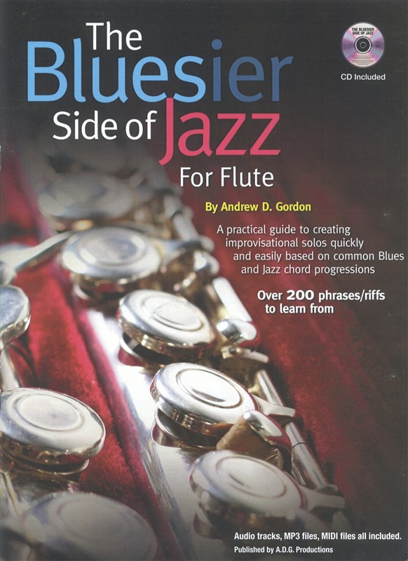 Andrew D. Gordon: The Bluesier Side Of Jazz - Flute