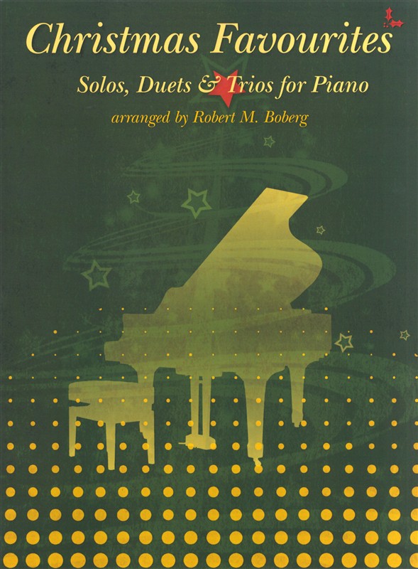 Christmas Favourites: Solos, Duets And Trios For Piano