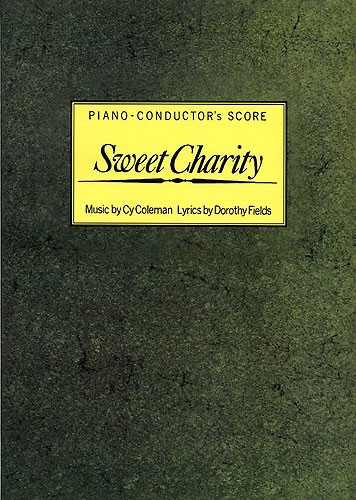 Cy Coleman: Sweet Charity (Piano-Conductor's Score)