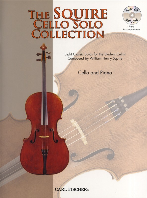 William Henry Squire: The Squire Cello Solo Collection