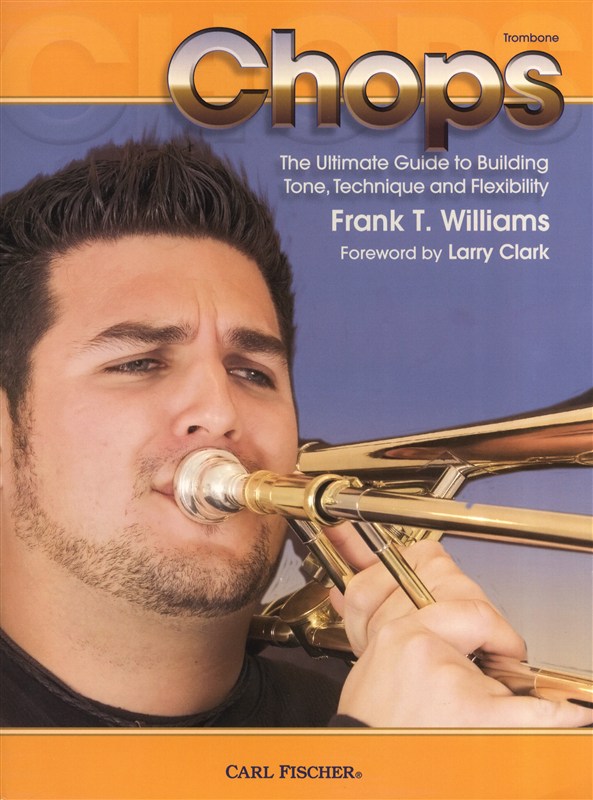 Frank T. Williams: Chops For Trombone