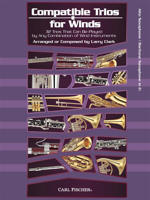 Larry Clark: Compatible Trios For Winds - Alto Saxophone / Baritone Saxophone