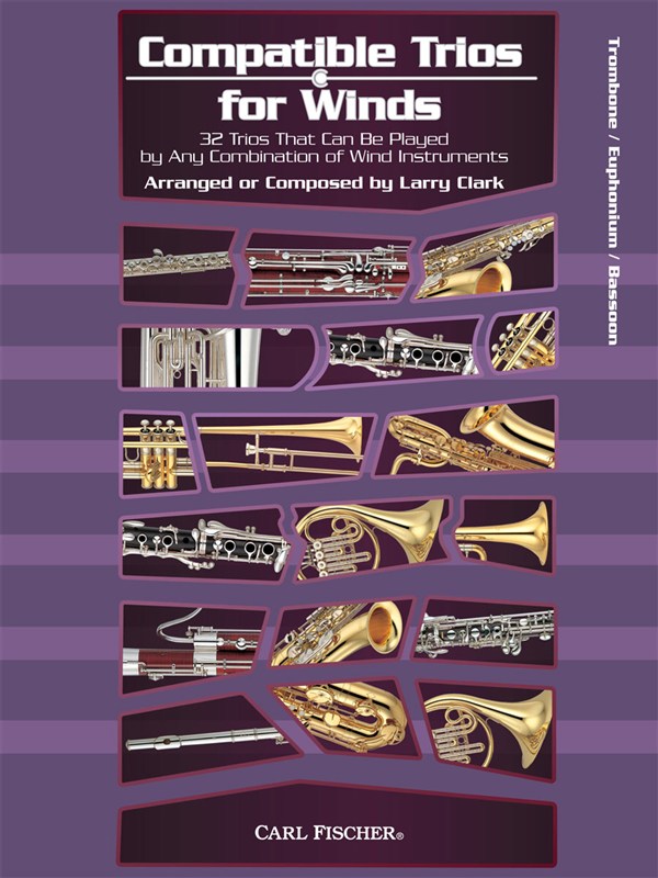 Larry Clark: Compatible Trios For Winds - Trombone / Euphonium / Bassoon