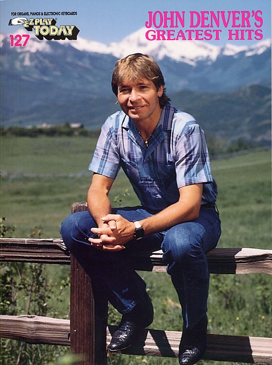 E-Z Play Today 127: John Denver's Greatest Hits