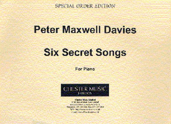 Peter Maxwell Davies: Six Secret Songs