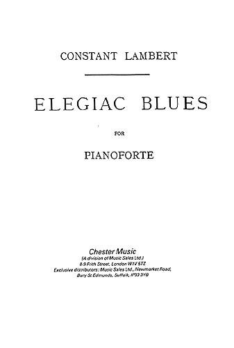 Constant Lambert: Elegiac Blues (Piano Solo)