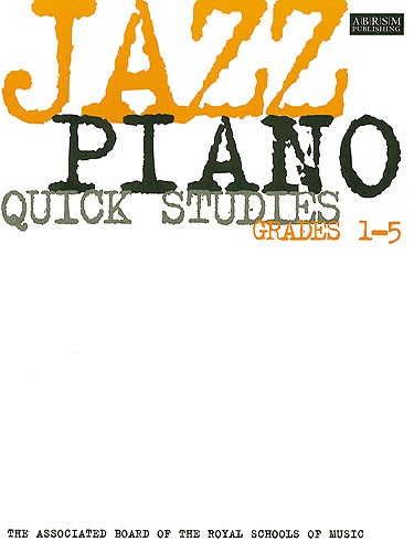 ABRSM Jazz Piano: Quick Studies Grades 1-5