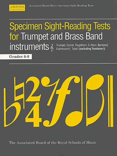 Specimen Sight-Reading Tests For Trumpet And Brass Band Instruments Grades 6-8