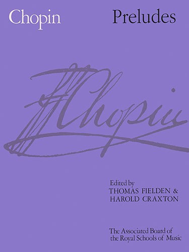 Frederic Chopin: Preludes (ABRSM)