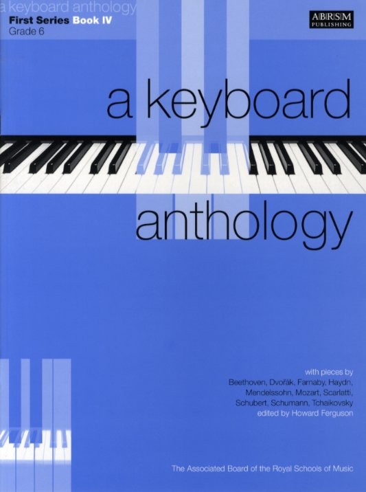 A Keyboard Anthology: First Series Book IV Grade 6